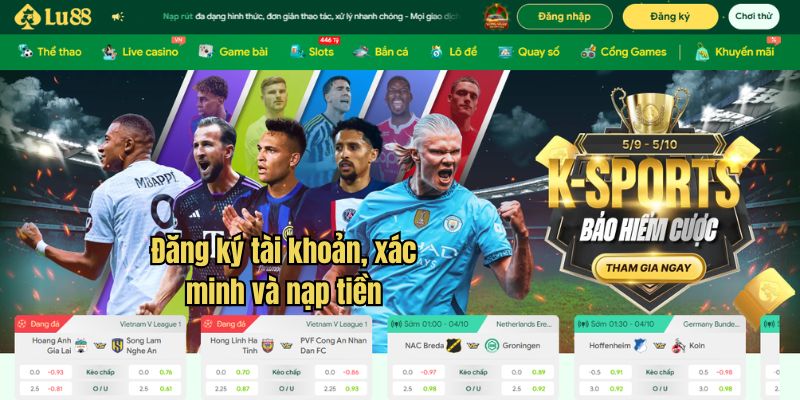 Đăng ký tài khoản, xác minh và nạp tiền