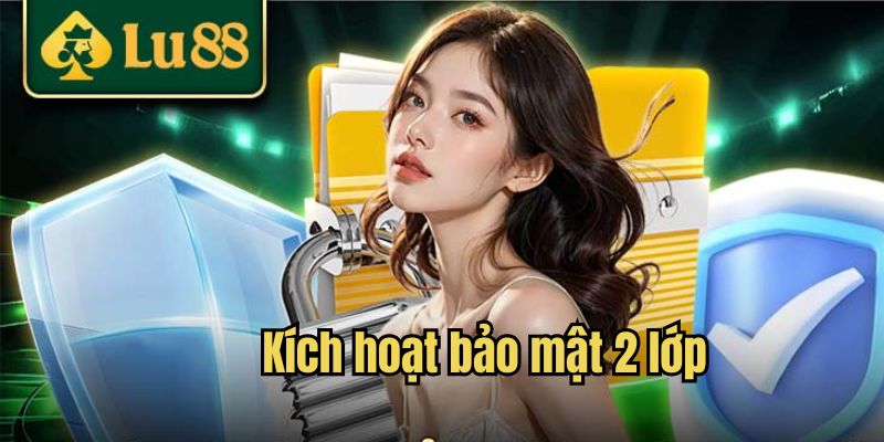 Kích hoạt bảo mật 2 lớp