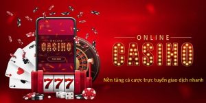 Nền tảng cá cược trực tuyến giao dịch nhanh